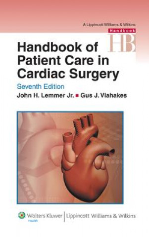 Carte Handbook of Patient Care in Cardiac Surgery John Lemmer