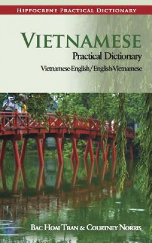 Carte Vietnamese-English/English-Vietnamese Practical Dictionary Bac Hoai Tran
