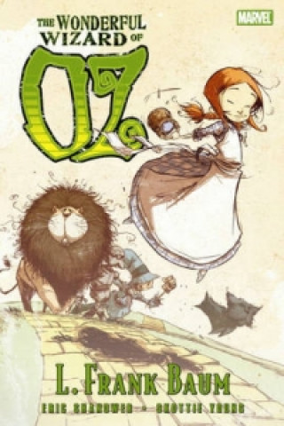 Kniha Oz: The Wonderful Wizard Of Oz Eric Shanower