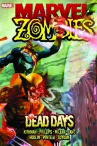 Книга Marvel Zombies: Dead Days Robert Kirkman