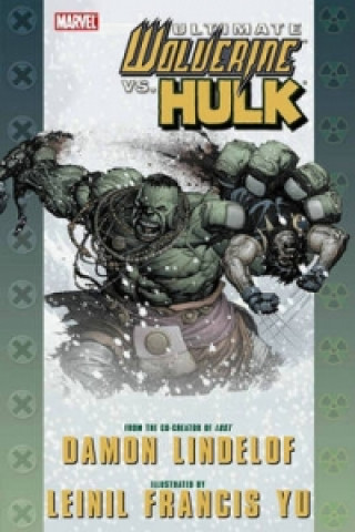 Carte Ultimate Comics Wolverine Vs. Hulk Damon Lindelof