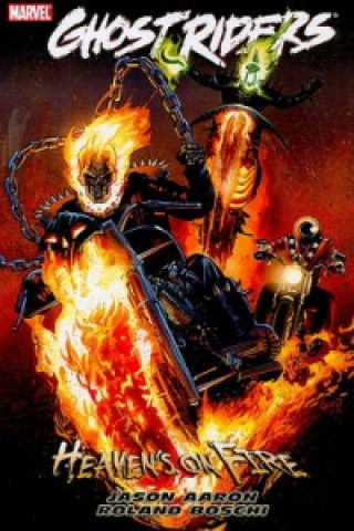 Carte Ghost Riders: Heaven's On Fire Jason Aaron
