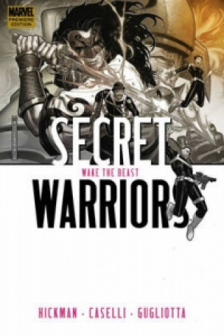 Knjiga Secret Warriors Vol.3: Wake The Beast Jonathan Hickman