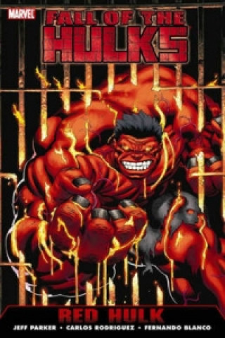 Kniha Hulk: Fall Of The Hulks - Red Hulk Carlos Rodrigues