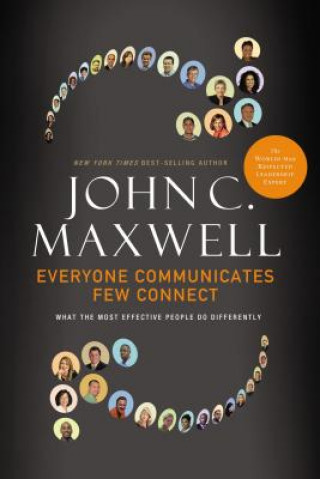 Könyv Everyone Communicates, Few Connect John C Maxwell