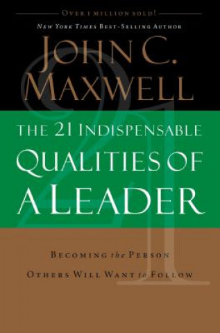 Könyv 21 Indispensable Qualities of a Leader John Maxwell
