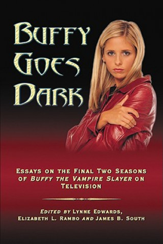 Книга Buffy Goes Dark Elizabeth Rambo