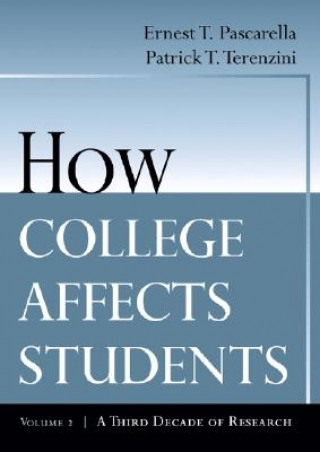 Könyv How College Affects Students - A Third Decade of Research V 2 ErnestT Pascarella