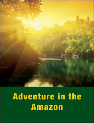 Książka Adventure in the Amazon - Activity Guide LorraineL Ukens