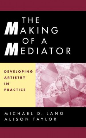 Kniha Making of a Mediator Practice Lang