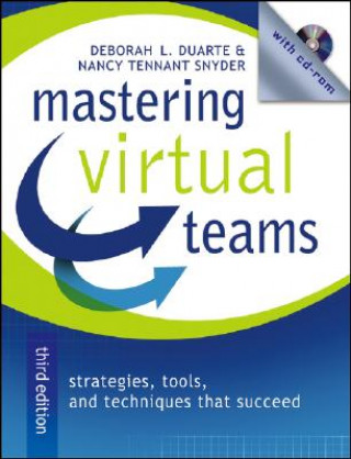 Book Mastering Virtual Teams - Strategies, Tools, and chniques That Succeed, Third Edition (with website ) Deborah L. Duarte