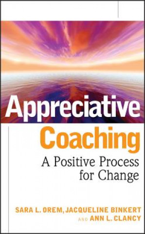 Buch Appreciative Coaching - A Positive Process for Change Sara Orem