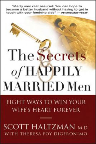 Kniha Secrets of Happily Married Men Scott Haltzman