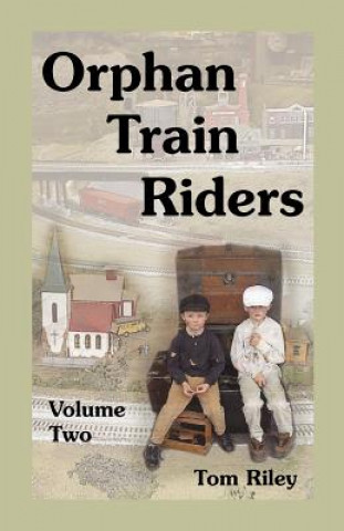 Kniha Orphan Train Riders Tom Riley