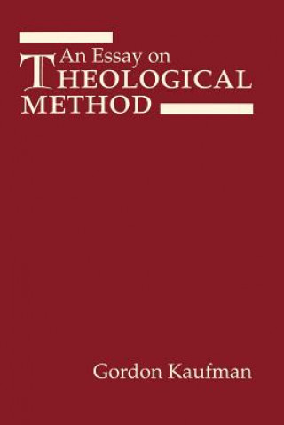Knjiga Essay on Theological Method Gordon D. Kaufman