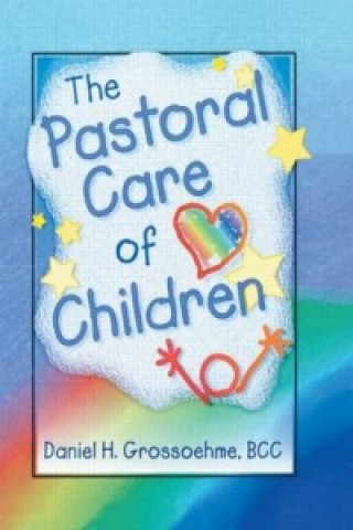 Carte Pastoral Care of Children DanielH Grossoehme