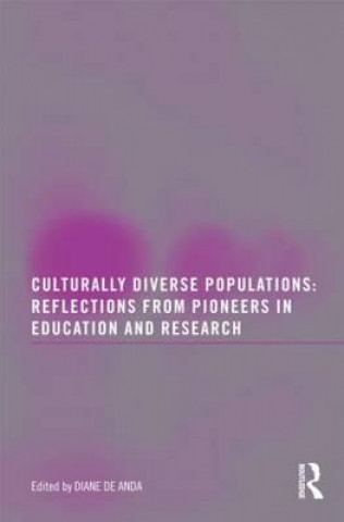 Kniha Culturally Diverse Populations: Reflections from Pioneers in Education and Research Diane De Anda