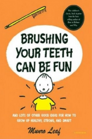 Kniha Brushing Your Teeth Can be Fun Munro Leaf