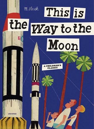 Книга This is the Way to the Moon Miroslav Šašek