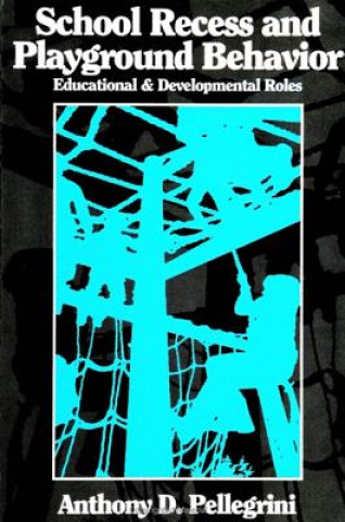 Boek School Recess and Playground Behavior A.D. Pellegrini