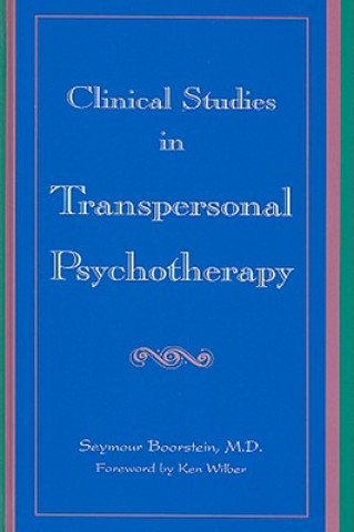 Kniha Clinical Studies in Transpersonal Psychotherapy Seymour Boorstein