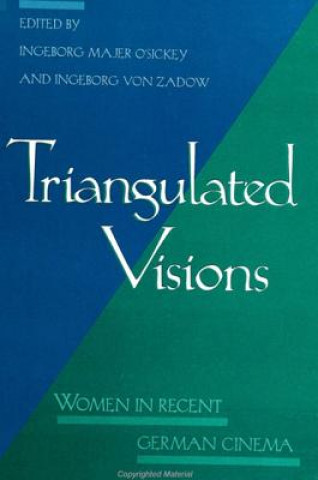 Carte Triangulated Visions Ingeborg Majer O´Sickey