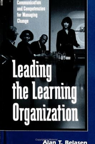 Könyv Leading the Learning Organization 