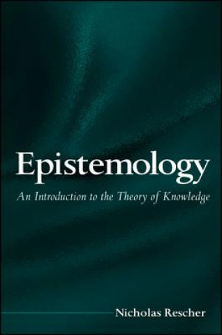 Książka Epistemology: an Introduction to the Theory of Knowledge Nicholas Rescher