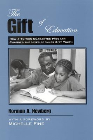 Kniha Gift of Education Norman A Newberg