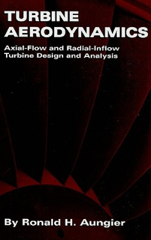 Kniha Turbine Aerodynamics Ronald H Aungier