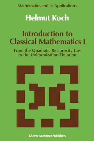 Kniha Introduction to Classical Mathematics I Helmut Koch