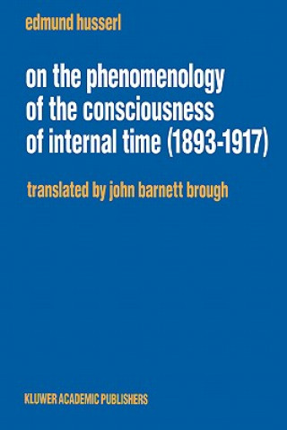Carte On the Phenomenology of the Consciousness of Internal Time (1893-1917) Edmund