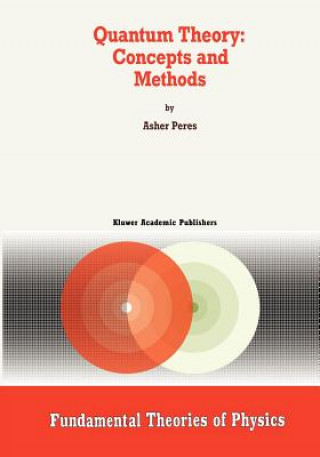 Könyv Quantum Theory: Concepts and Methods Asher Peres