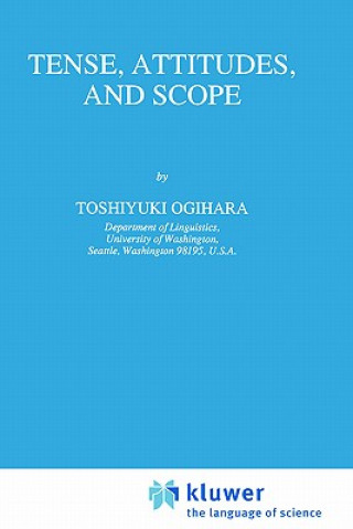 Knjiga Tense, Attitudes, and Scope Toshiyuki Ogihara