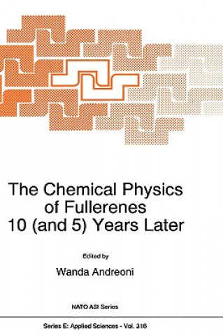 Könyv Chemical Physics of Fullerenes 10 (and 5) Years Later Wanda Andreoni