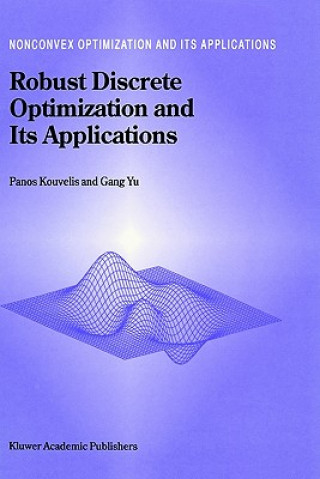 Carte Robust Discrete Optimization and Its Applications Panos Kouvelis