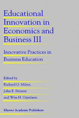 Könyv Educational Innovation in Economics and Business III Richard G. Milter