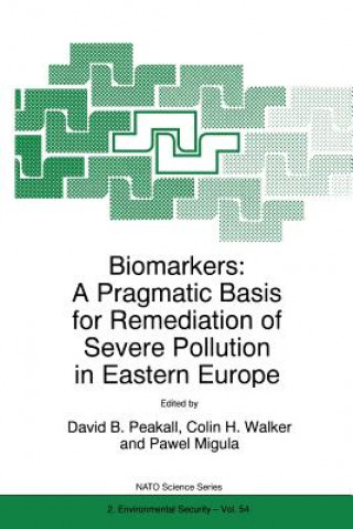 Carte Biomarkers: A Pragmatic Basis for Remediation of Severe Pollution in Eastern Europe Pawel Migula