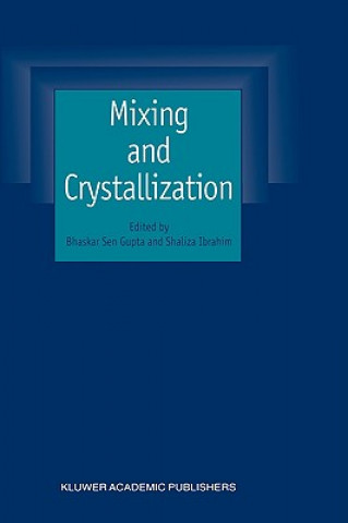 Książka Mixing and Crystallization Bhaskar Sen Gupta