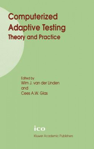 Kniha Computerized Adaptive Testing: Theory and Practice Wim J. Van Der Linden