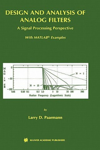 Kniha Design and Analysis of Analog Filters Larry D. Paarmann