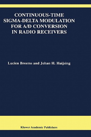 Kniha Continuous-Time Sigma-Delta Modulation for A/D Conversion in Radio Receivers Lucien Breems