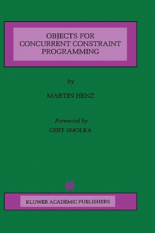 Książka Objects for Concurrent Constraint Programming Martin Henz