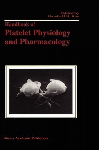 Książka Handbook of Platelet Physiology and Pharmacology Gundu H.R. Rao