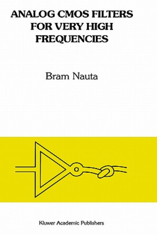 Kniha Analog CMOS Filters for Very High Frequencies Bram Nauta