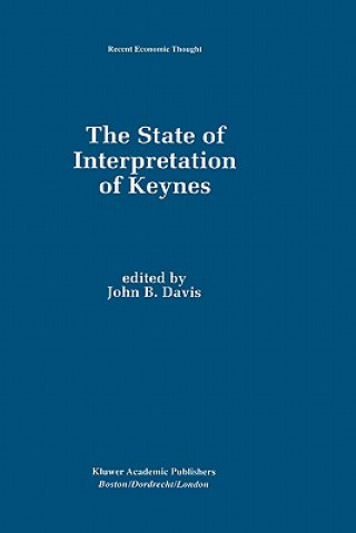 Książka State of Interpretation of Keynes John B. Davis