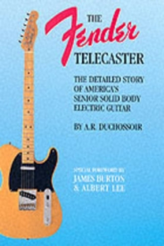 Kniha Fender Telecaster A R Duchossoir