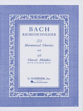 Carte 371 Harmonized Chorales And 69 Chorale Melodies J Basch