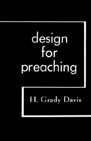 Knjiga Design for Preaching H Grady Davis