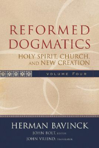 Kniha Reformed Dogmatics - Holy Spirit, Church, and New Creation Herman Bavinck